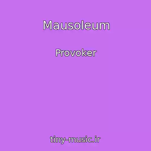 کاور آهنگ Mausoleum از Provoker
