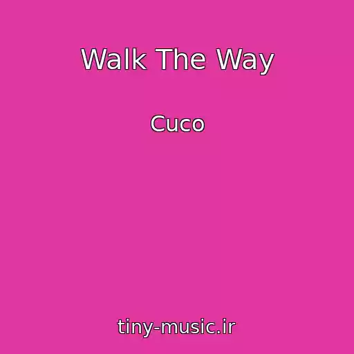 کاور آهنگ Walk The Way از Cuco