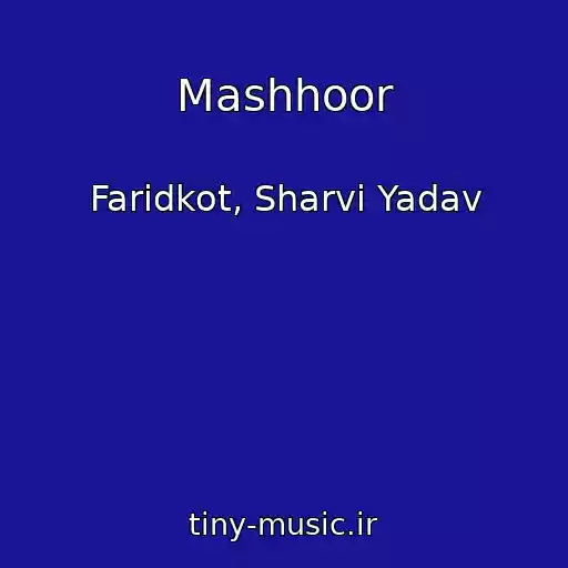 کاور آهنگ Mashhoor از Faridkot, Sharvi Yadav