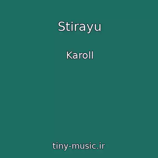 کاور آهنگ Stirayu از Karoll