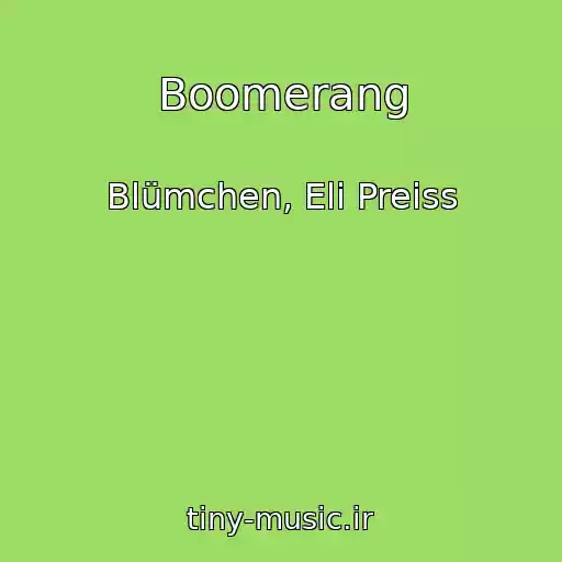 کاور آهنگ Boomerang از Blümchen, Eli Preiss