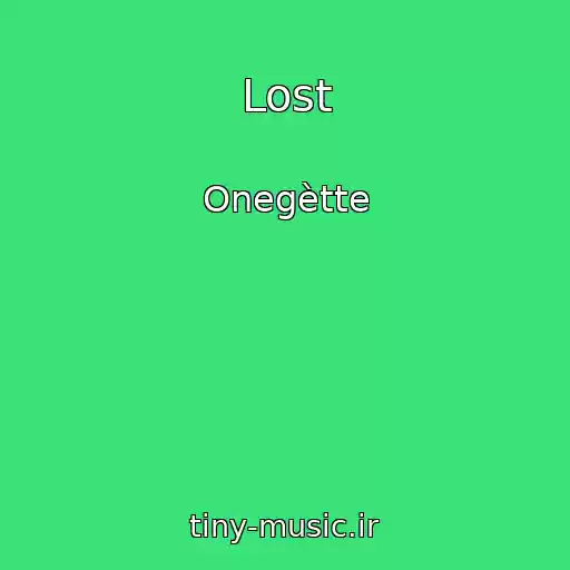 کاور آهنگ Lost از Onegètte