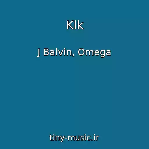 کاور آهنگ Klk از J Balvin, Omega