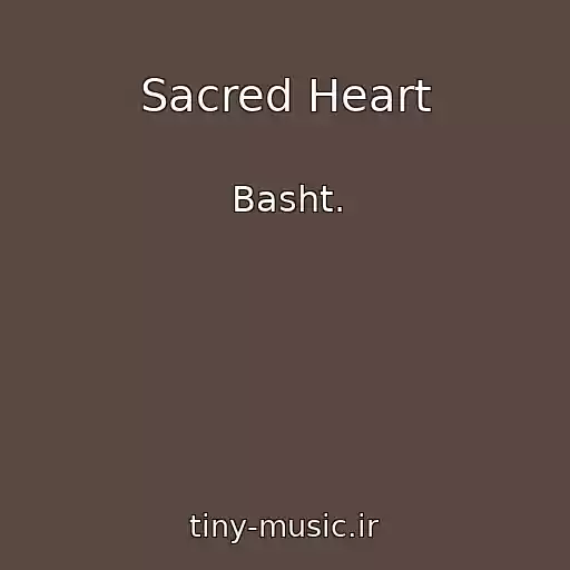 کاور آهنگ Sacred Heart از Basht.