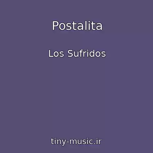 کاور آهنگ Postalita از Los Sufridos
