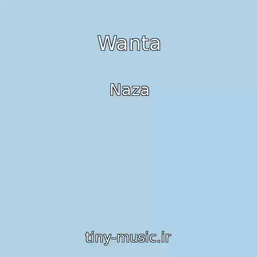 کاور آهنگ Wanta از Naza