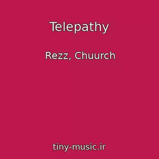 کاور آهنگ Telepathy از Rezz, Chuurch