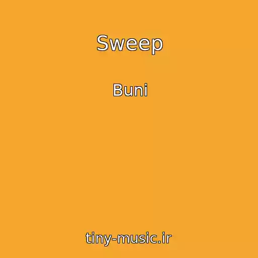 کاور آهنگ Sweep از Buni