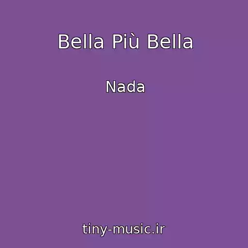 کاور آهنگ Bella Più Bella از Nada