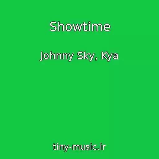 کاور آهنگ Showtime از Johnny Sky, Kya