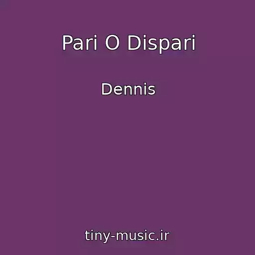 کاور آهنگ Pari O Dispari از Dennis
