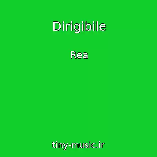 کاور آهنگ Dirigibile از Rea