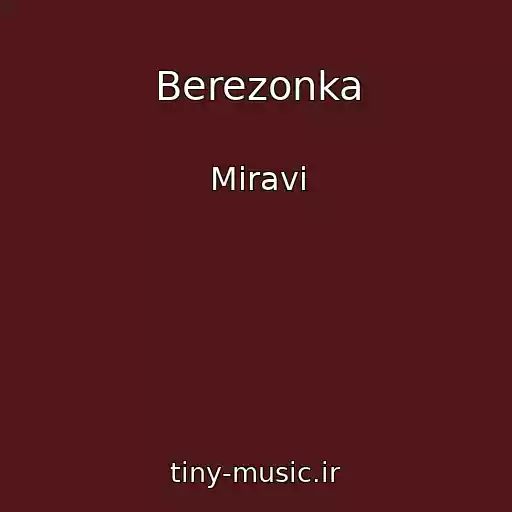 کاور آهنگ Berezonka از Miravi