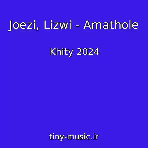 کاور آهنگ Joezi, Lizwi - Amathole از Khity 2024