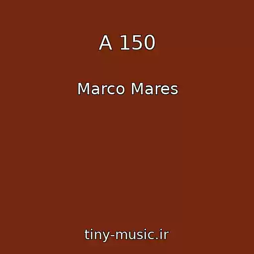 کاور آهنگ A 150 از Marco Mares