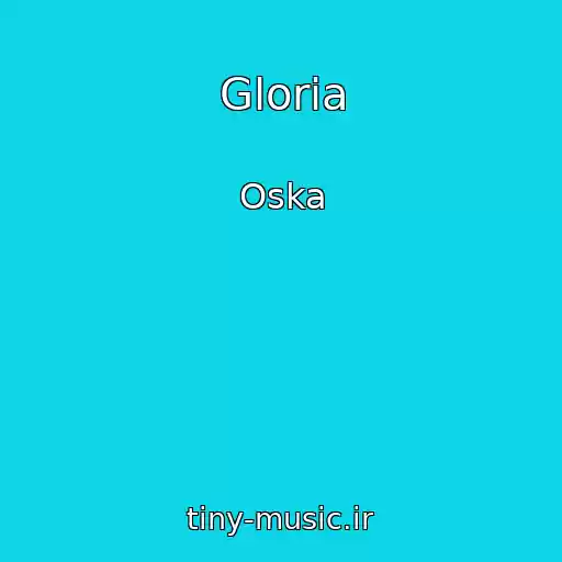 کاور آهنگ Gloria از Oska