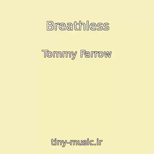 کاور آهنگ Breathless از Tommy Farrow