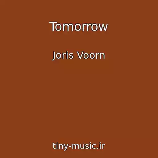 کاور آهنگ Tomorrow از Joris Voorn