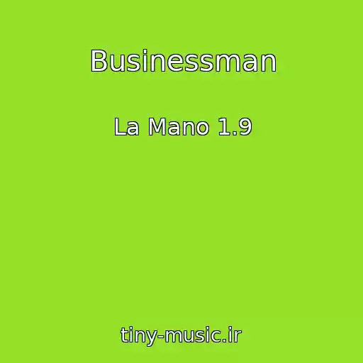 کاور آهنگ Businessman از La Mano 1.9
