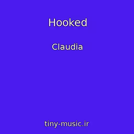 کاور آهنگ Hooked از Claudia