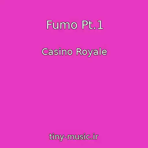 کاور آهنگ Fumo Pt.1 از Casino Royale