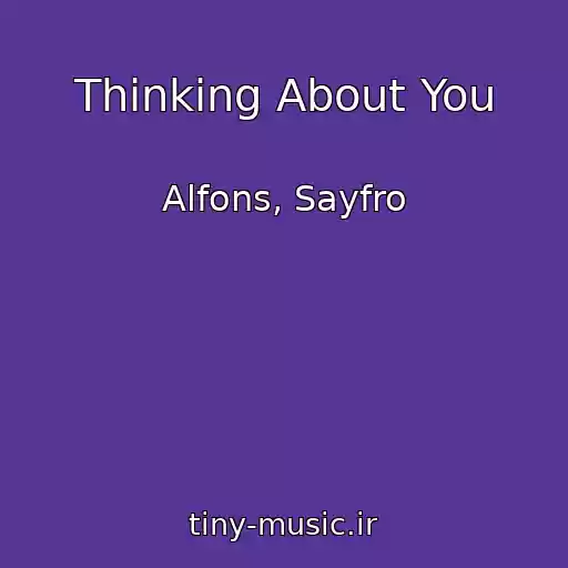 کاور آهنگ Thinking About You از Alfons, Sayfro