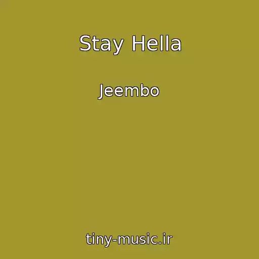 کاور آهنگ Stay Hella از Jeembo