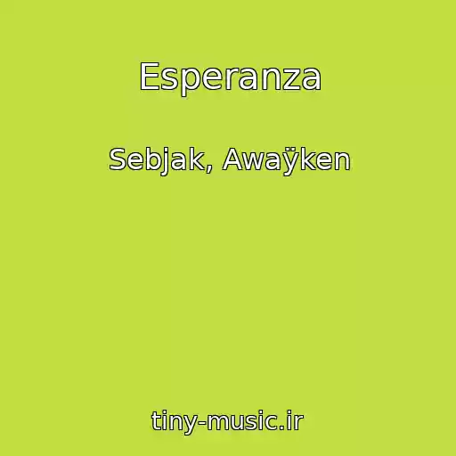 کاور آهنگ Esperanza از Sebjak, Awaÿken