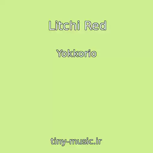 کاور آهنگ Litchi Red از Yokkorio