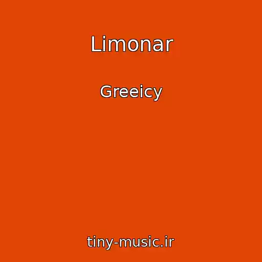 کاور آهنگ Limonar از Greeicy