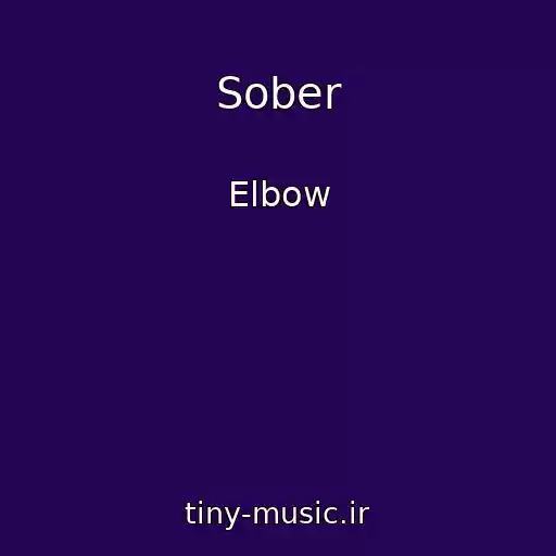 کاور آهنگ Sober از Elbow
