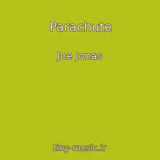 کاور آهنگ Parachute از Joe Jonas