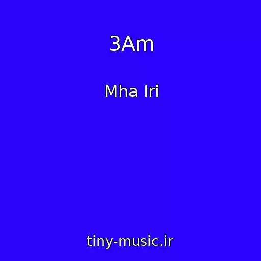 کاور آهنگ 3Am از Mha Iri