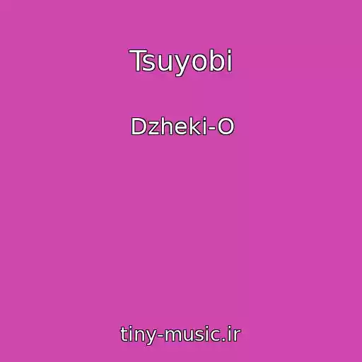 کاور آهنگ Tsuyobi از Dzheki-O