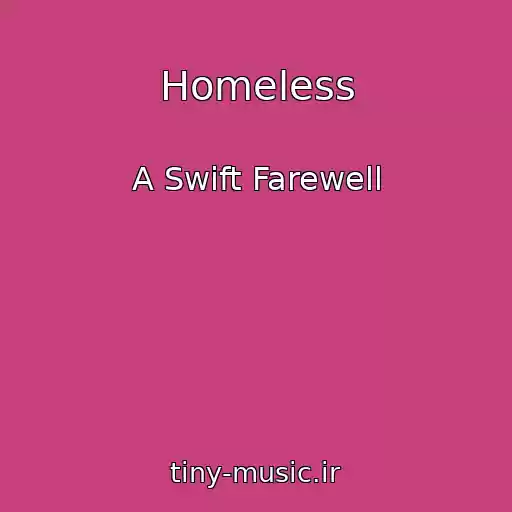 کاور آهنگ Homeless از A Swift Farewell