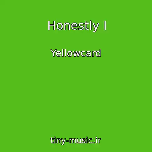 کاور آهنگ Honestly I از Yellowcard