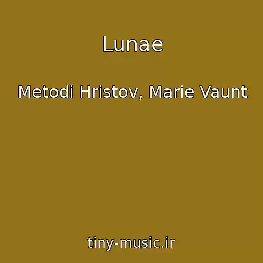 کاور آهنگ Lunae از Metodi Hristov, Marie Vaunt