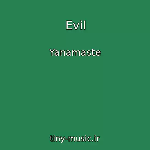 کاور آهنگ Evil از Yanamaste
