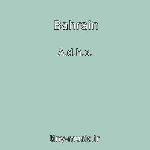 کاور آهنگ Bahrain از A.d.h.s.