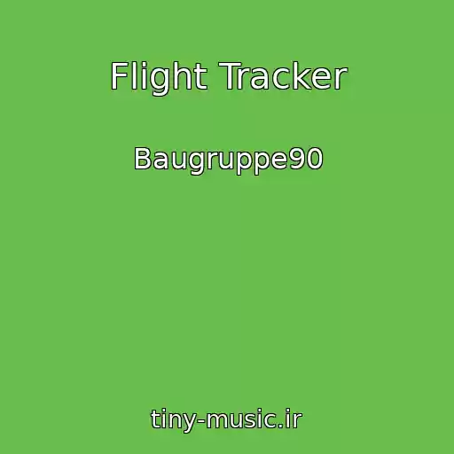 کاور آهنگ Flight Tracker از Baugruppe90