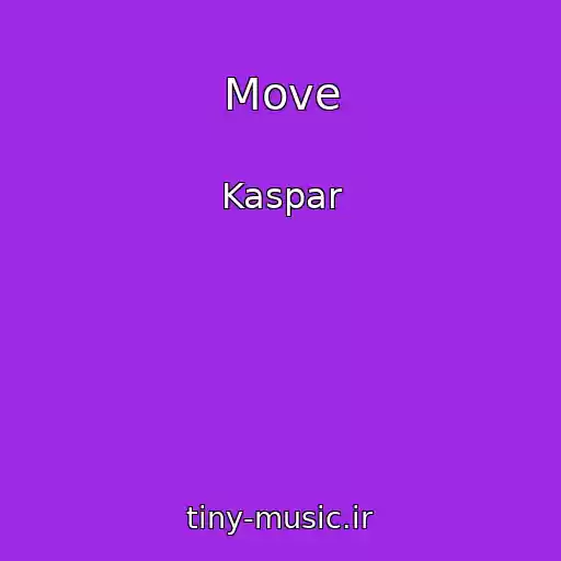 کاور آهنگ Move از Kaspar
