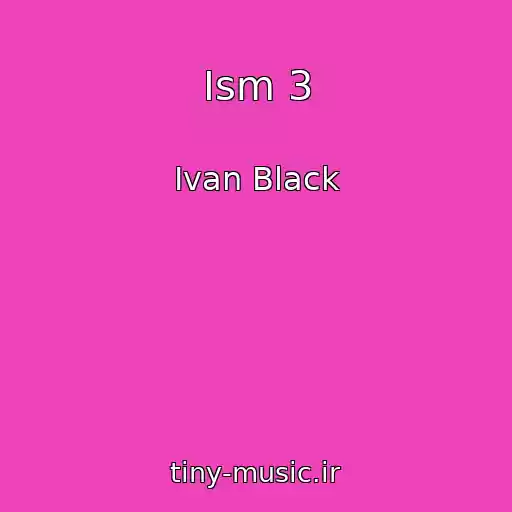 کاور آهنگ Ism 3 از Ivan Black