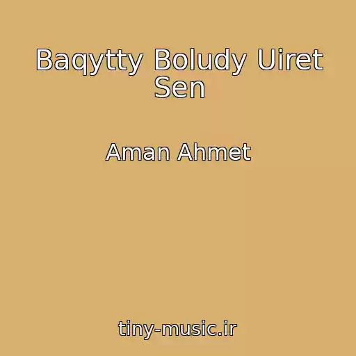 کاور آهنگ Baqytty Boludy Uiret Sen از Aman Ahmet