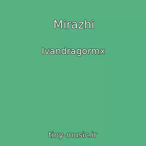 کاور آهنگ Mirazhi از Ivandragormx