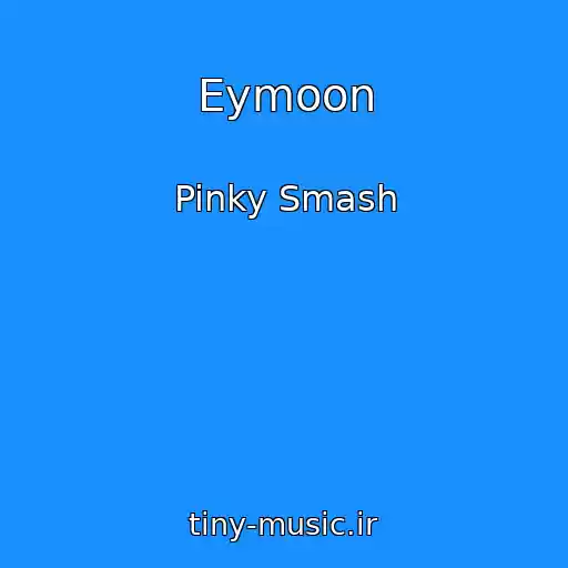 کاور آهنگ Eymoon از Pinky Smash