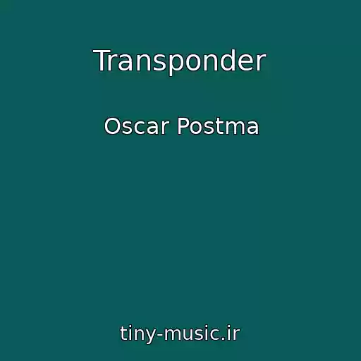 کاور آهنگ Transponder از Oscar Postma