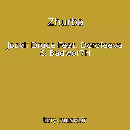 کاور آهنگ Zhurba از Jockii Druce Feat. Dorofeeva & Badwor7H