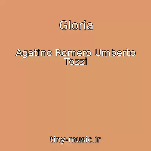 کاور آهنگ Gloria از Agatino Romero Umberto Tozzi