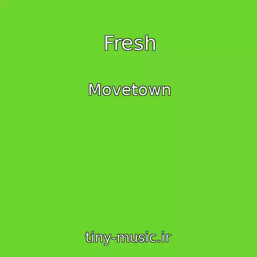 کاور آهنگ Fresh از Movetown