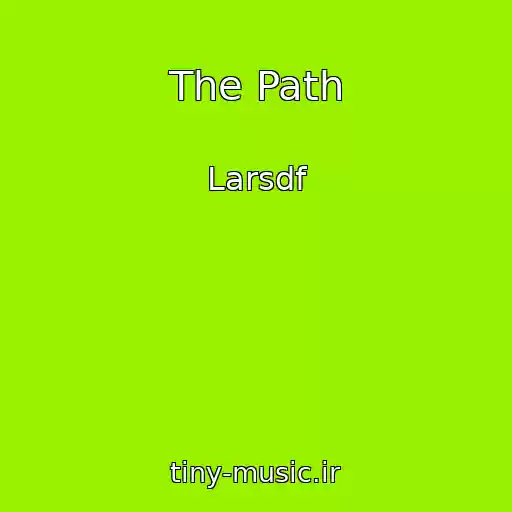 کاور آهنگ The Path از Larsdf